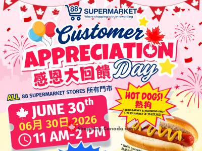 88 Supermarket Customer Appreciation Day: June 30 11:00 AM - 2:00 PM Flyer