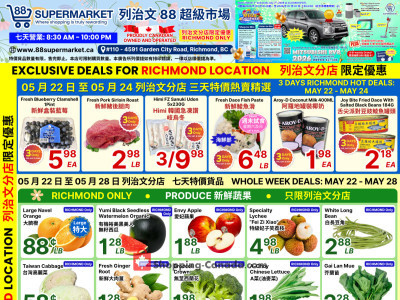 88 Supermarket Richmond Store Exclusive Deals: May 22 - May 28 Flyer