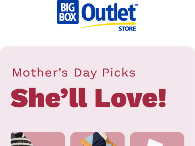 Thumbnail - Big Box Outlet Store Mothers Day GiftsPilot Stores Flyer