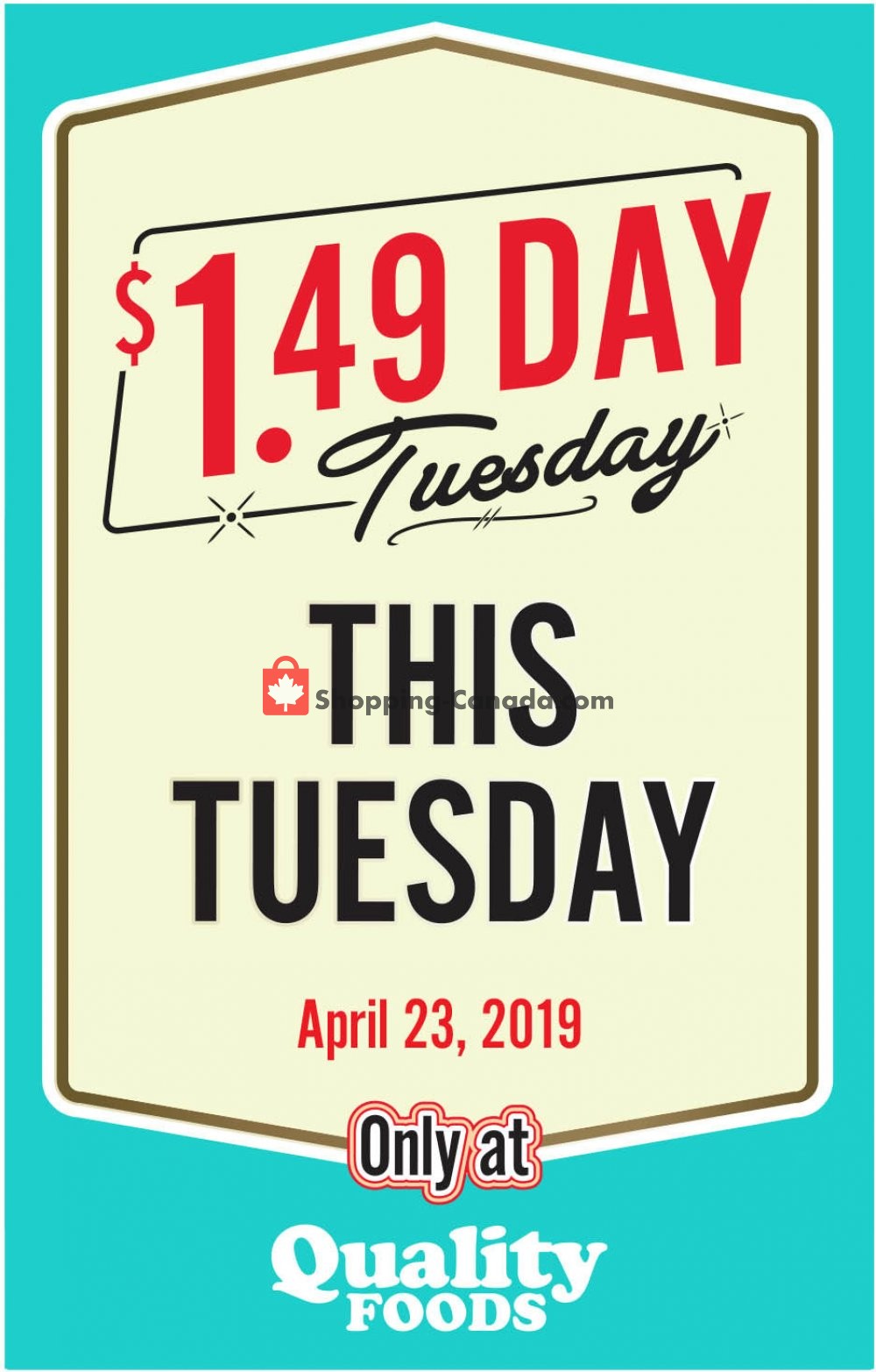 Quality Foods flyer from Tuesday April 23, 2019 to Tuesday April 23, 2019 - page 1